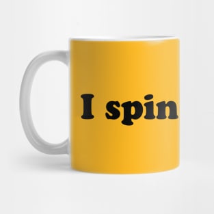 I spin I win Mug